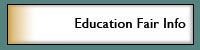 Education Fair Info