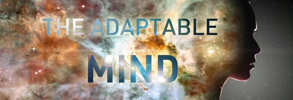 The Adaptable Mind